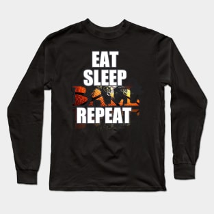 Eat Sleep Ball Repeat - Basketball Player - Sports Athlete Abstract Graphic Novelty Gift - Art Design Typographic Quote Long Sleeve T-Shirt